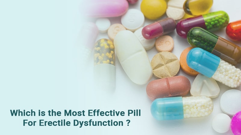 most effective pill for erectile dysfunction